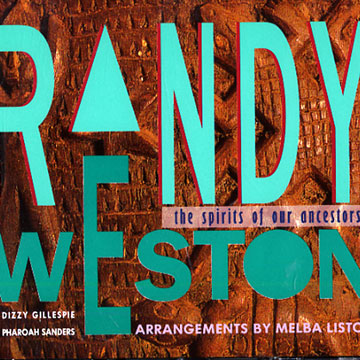 The spirits of our ancestors,Randy Weston