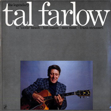 The legendary Tal Farlow,Tal Farlow