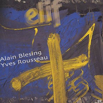 Elif,Alain Blessing