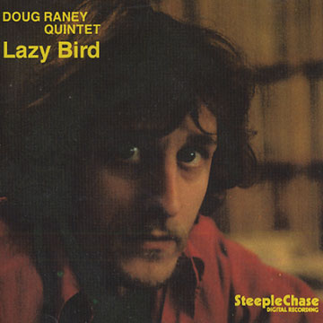 Lazy bird,Doug Raney