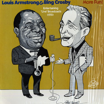 More Fun,Louis Armstrong , Bing Crosby