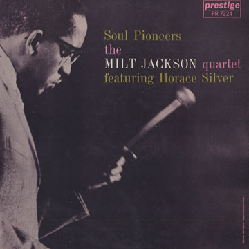 Soul pioneers,Milt Jackson