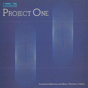 Project one - illustration musicale pour radio - tlvision - cinma,Bernard Arcadio , Andre Ceccarelli , Jean-claude Chanavat , Eric Le Lann