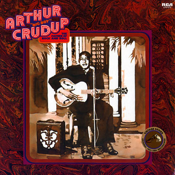 the father of rock and roll,Arthur Crudup