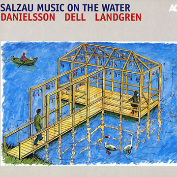 Salzau music on the water,Lars Danielsson , Christopher Dell , Nils Landgren