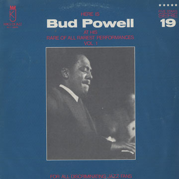 Here is Bud Powell,Bud Powell