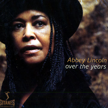 Over the years,Abbey Lincoln