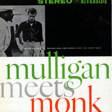 Mulligan meets Monk,Thelonious Monk , Gerry Mulligan