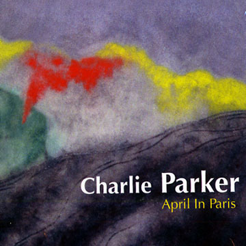 April In Paris,Charlie Parker