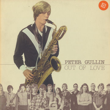 Out of Love,Peter Gullin