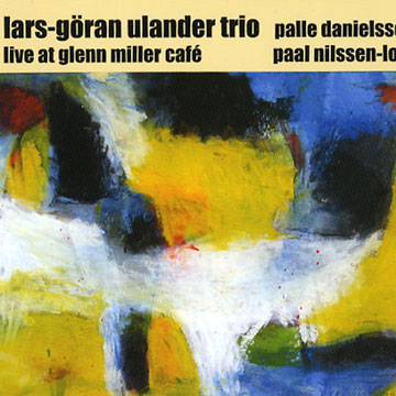 Live at glenn miller café,Lars-goran Ulander