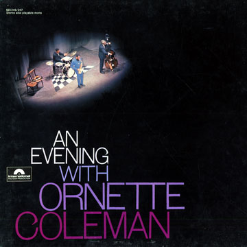 An evening with Ornette Coleman,Ornette Coleman