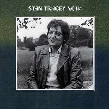 stan tracey now,Stan Tracey