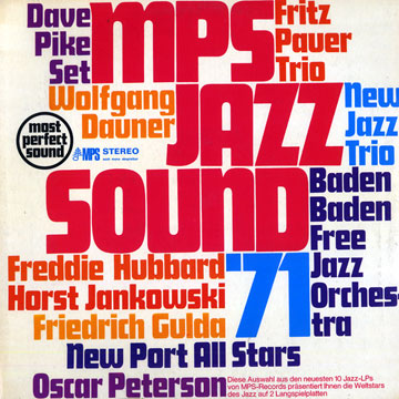 MPS Jazz Sound '71,Wolfgang Dauner , Friedrich Gulda , Freddie Hubbard , Horst Jankowski ,  New Jazz Trio , Fritz Pauer , Oscar Peterson , Dave Pike