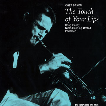 The touch of your lips,Chet Baker