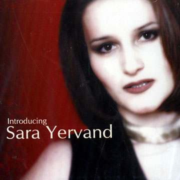 Introducing,Sara Yervand