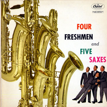 four freshmen and five saxes, The Four Freshmen