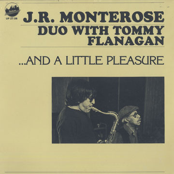 And a little pleasure,J.r. Monterose