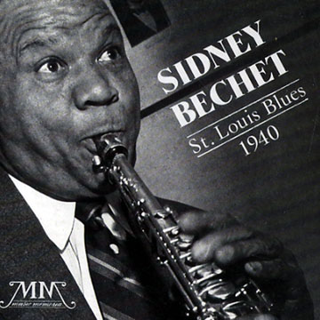 St. Louis Blues 1940,Sidney Bechet