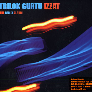 Izzat : the remix album,Trilok Gurtu