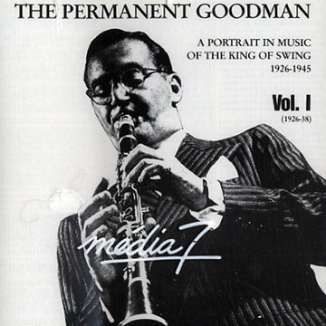the permanent goodman Vol. 1,Benny Goodman