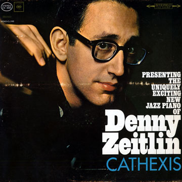 Cathexis / Presenting the uniquely exciting new jazz piano of Denny Zeitlin,Denny Zeitlin