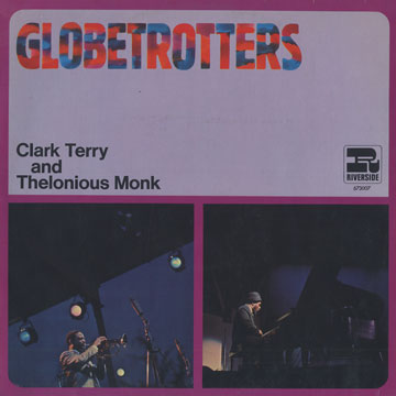 Globetrotters,Thelonious Monk , Clark Terry