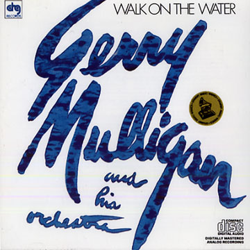 Walk on the water,Gerry Mulligan