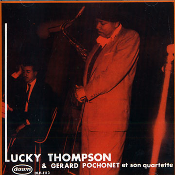 Lucky Thompson & Grard Pochonet et son quartette,Lucky Thompson