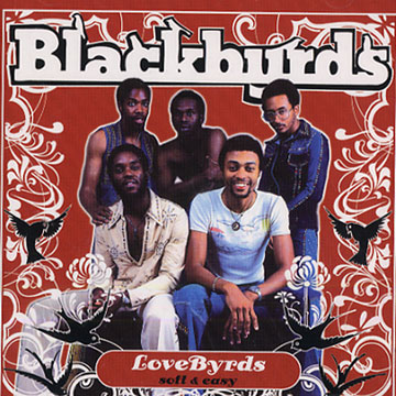 LoveByrds: soft & easy, Blackbyrds