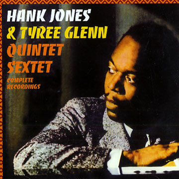 Quintet / Sextet Complete Recordings,Tyree Glenn Jr , Hank Jones