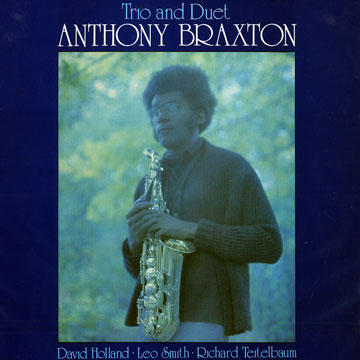 Trio and duet,Anthony Braxton