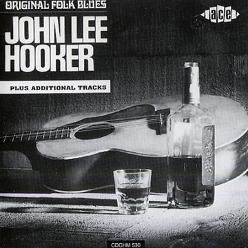 Original Folk Blues,John Lee Hooker
