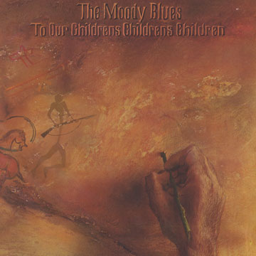 To our children's children's children, The Moody Blues