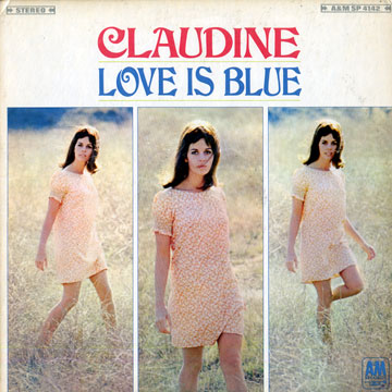 Love is blue,Claudine Longet