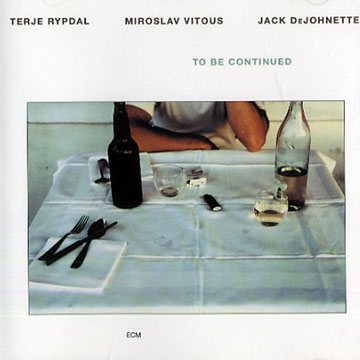To be continued,Jack DeJohnette , Terje Rypdal , Miroslav Vitous