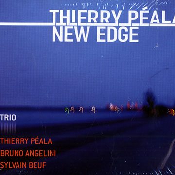 new edge,Thierry Peala