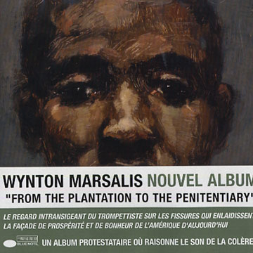 From the plantation to the penitentiary,Wynton Marsalis