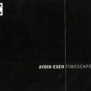 timescape,Aydin Esen
