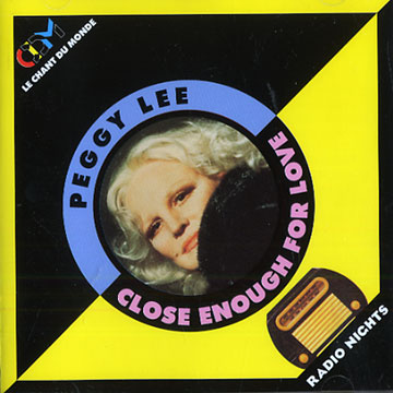 close enough for love,Peggy Lee