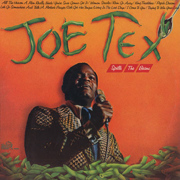 Spills the Beans,Joe Tex