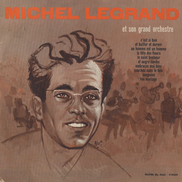 Et son grand orchestre,Michel Legrand