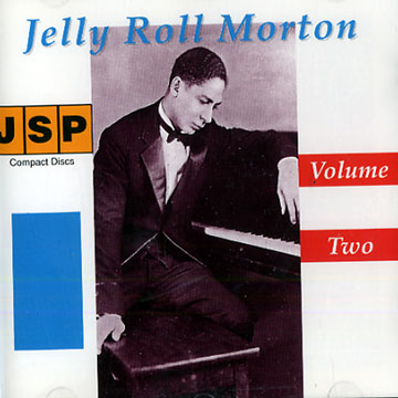 Jelly Roll Morton Volume Two,Jelly Roll Morton