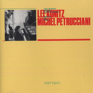 toot sweet,Lee Konitz , Michel Petrucciani
