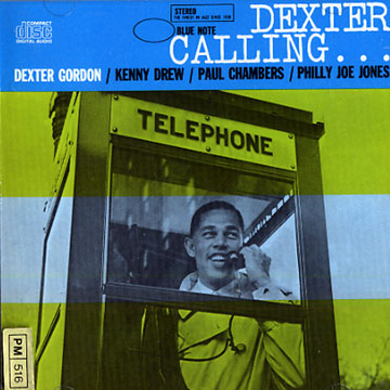 Dexter Calling,Dexter Gordon