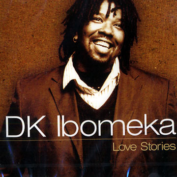 Love stories,Dk Ibomeka