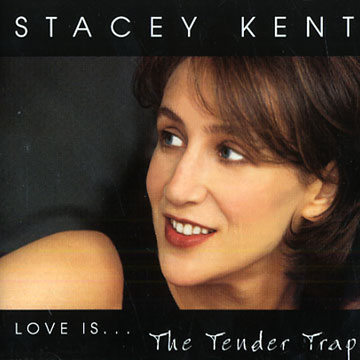 The Tender Trap,Stacey Kent