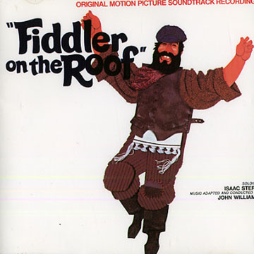 Fiddler on the roof,Isaac Stern , John Williams