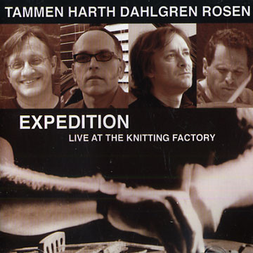 expedition,Chris Dahlgren , Alfred Harth , Jay Rosen , Hans Tammen