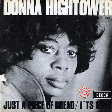 Just A Piece Of Bread / It's Over,Donna Hightower